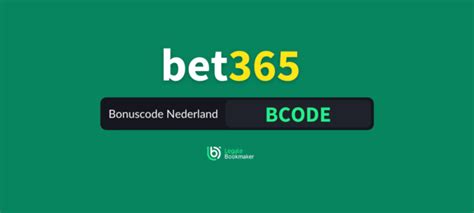 bet365 nederland|Welkomstbonus .